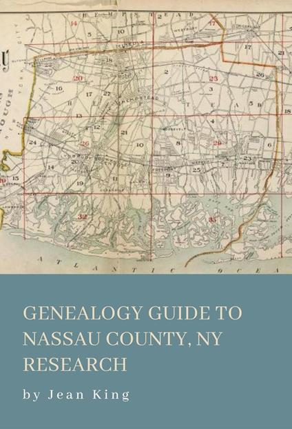 Genealogy Guide to Nassau County NY Research - 2025