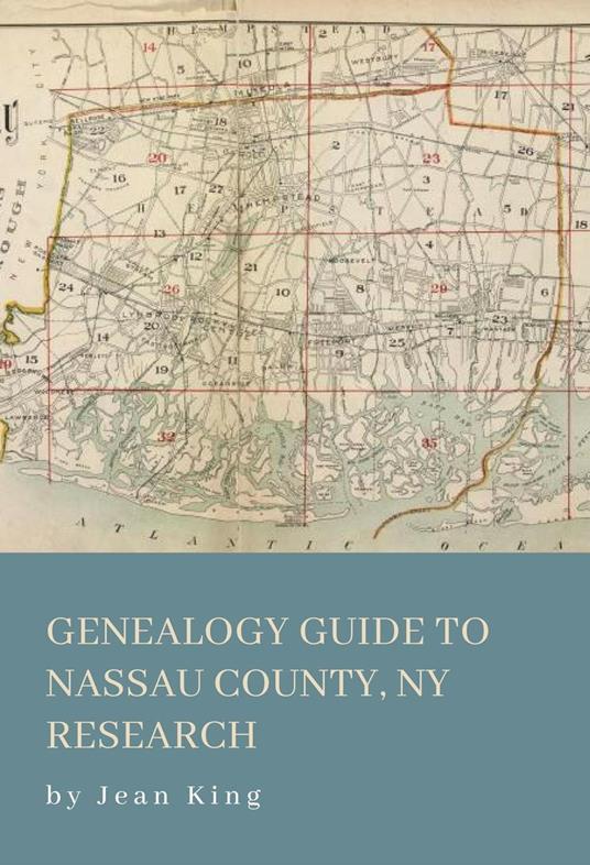 Genealogy Guide to Nassau County NY Research - 2025