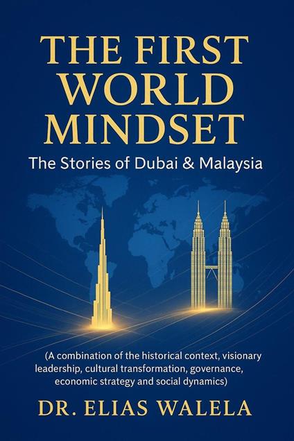 The First World Mindset