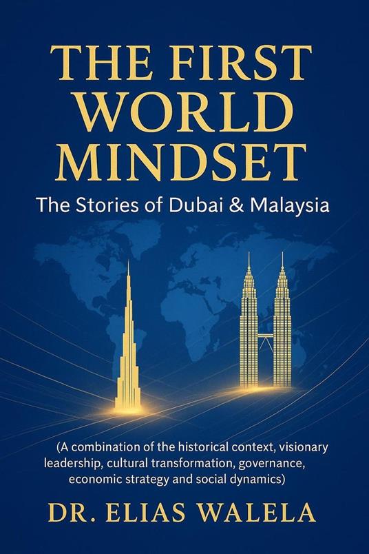 The First World Mindset