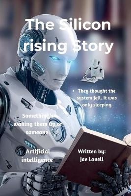 The Silicon rising story - Jae Lavell - cover