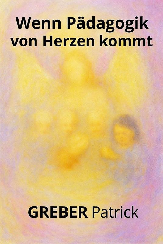 Wenn Pädagogik vom Herzen kommt