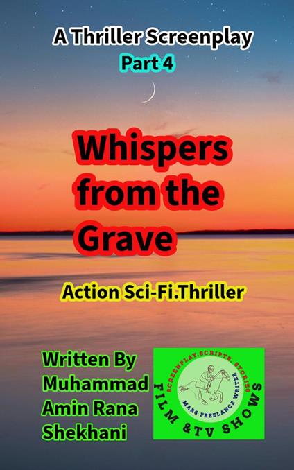 Whispers from the Grave. 4. Thrilling Screenplay Series.