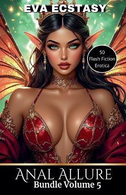 Anal Allure - Anal Bundles Volume 5 - Eva Ecstasy - cover