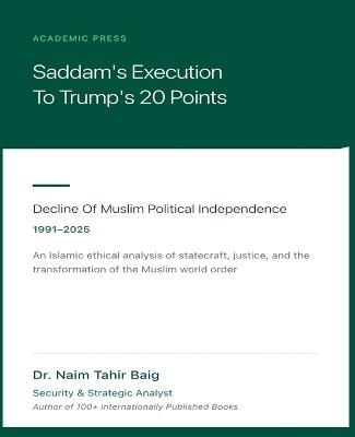 Saddam's Execution to Trump's 20 Points - Naim Tahir Baig - cover