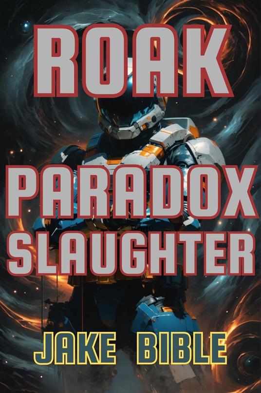 Roak: Paradox Slaughter