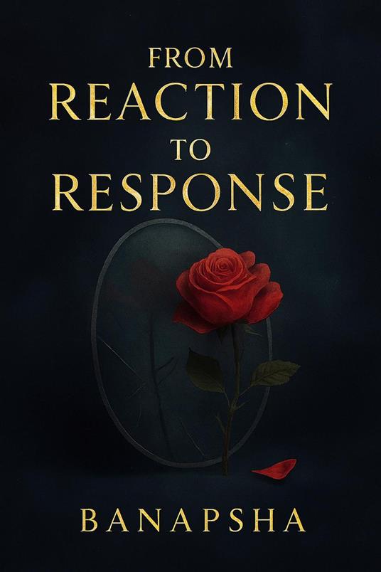 From Reaction to Response