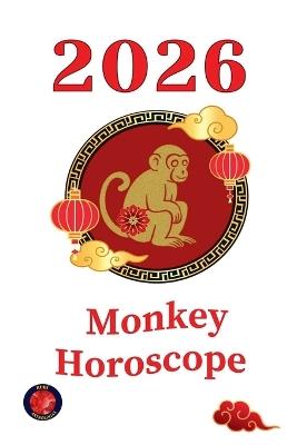 Monkey Horoscope 2026 - Alina Rubi - cover