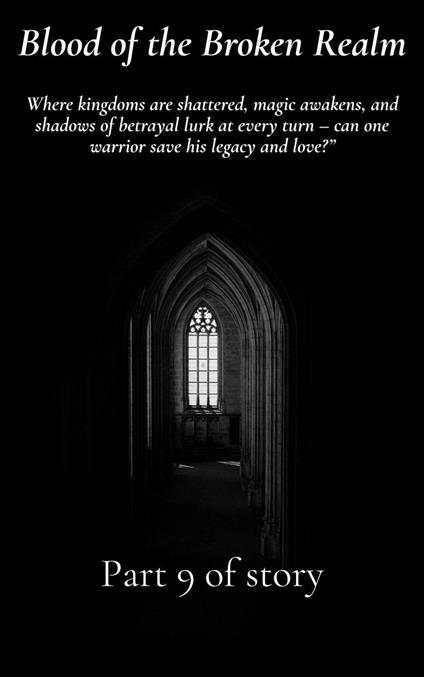 Part 9 – Blood of the Broken Realm: Storm of Souls