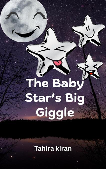 The Baby Star’s Big Giggle - Tahira kiran - ebook