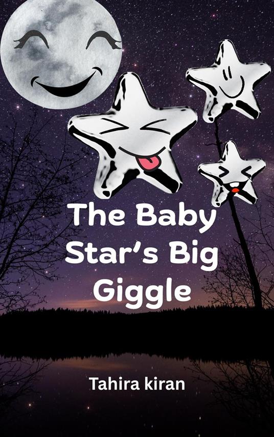 The Baby Star’s Big Giggle - Tahira kiran - ebook