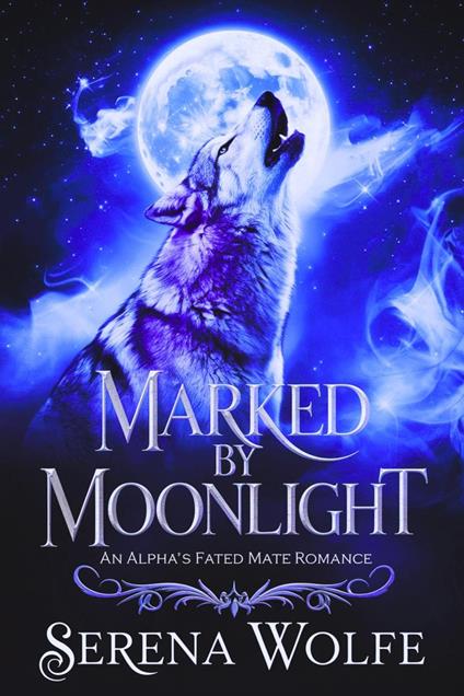 Marked by Moonlight: An Alpha's Fated Mate Romance