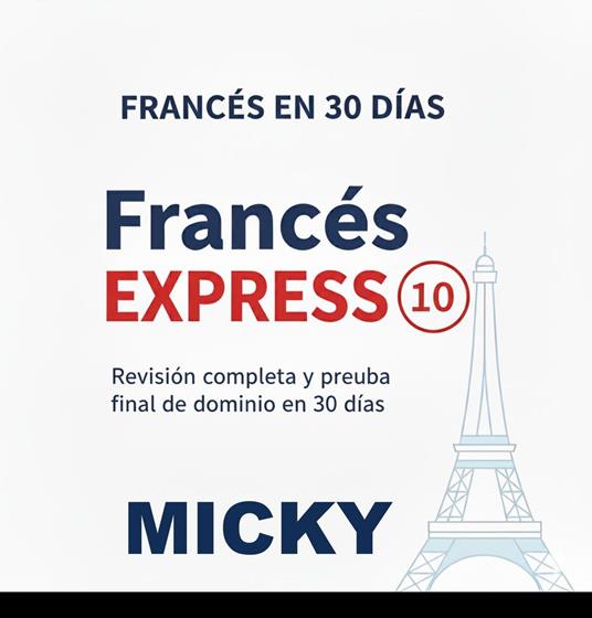 Francés Express 10: Revisión completa y prueba final de dominio en 30 días