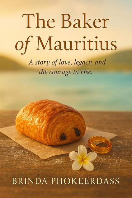 The Baker of Mauritius - Brinda Phokeerdass - ebook