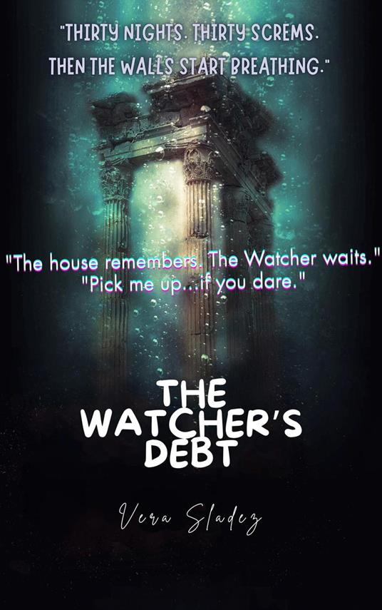 The watcher's debt