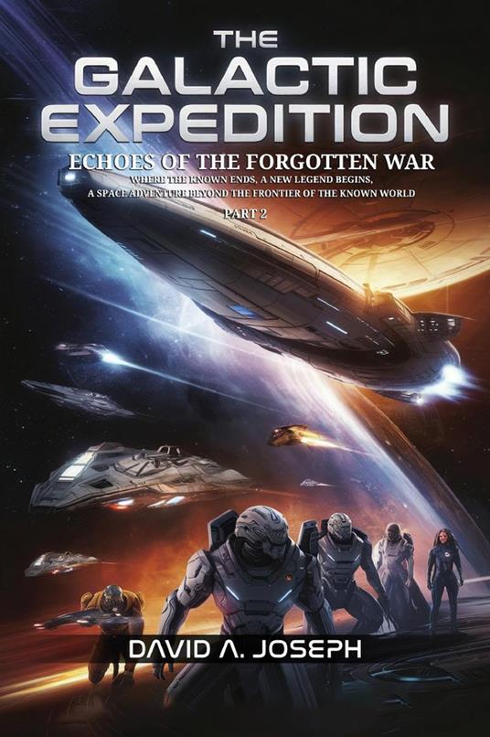 The Galactic Expedition: Echoes of the Forgotten War