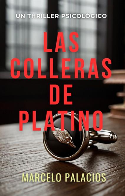 Las Colleras de Platino: un Thriller Psicológico