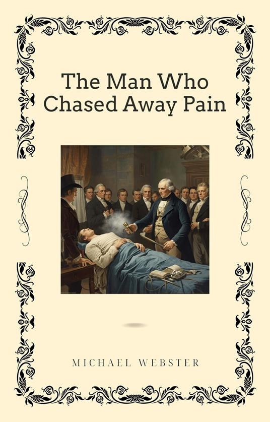 The Man Who Chased Away Pain