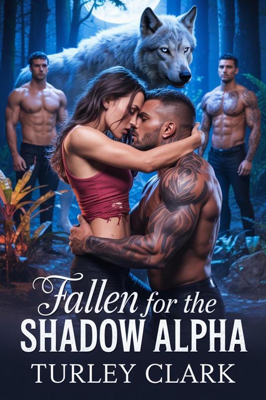 Fallen for the Shadow Alpha: A Rejected Mate's Secret Baby and Enemies to Lovers Werewolf Shifter Romance