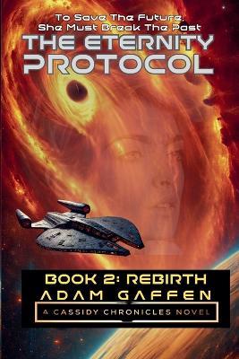 The Eternity Protocol: Rebirth - Adam Gaffen - cover