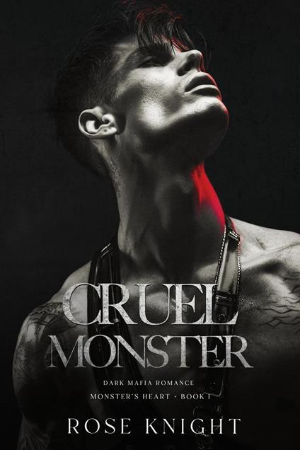 Cruel Monster: Dark Mafia Romance