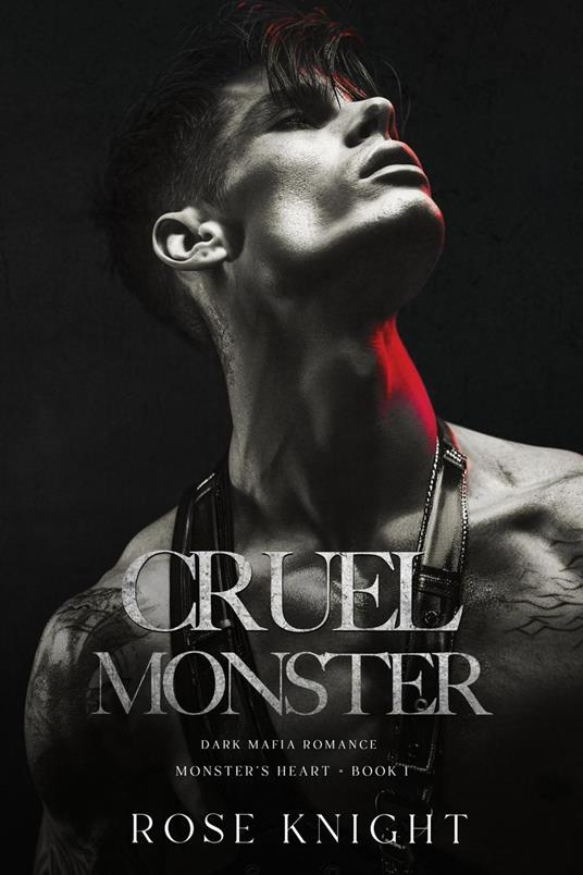 Cruel Monster: Dark Mafia Romance