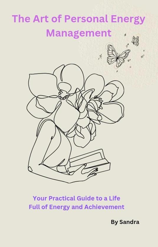 The Art of Personal Energy Management