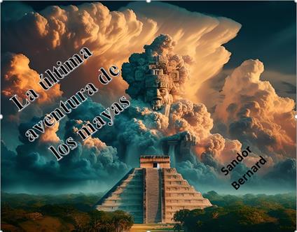 La última aventura de los mayas