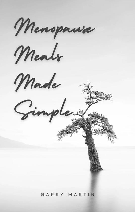 Menopause Meals Made Simple