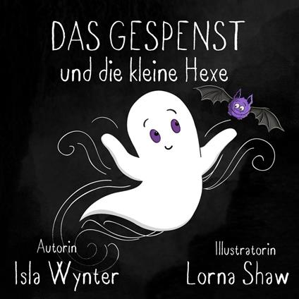 Das Gespenst und die kleine Hexe - Isla Wynter - ebook