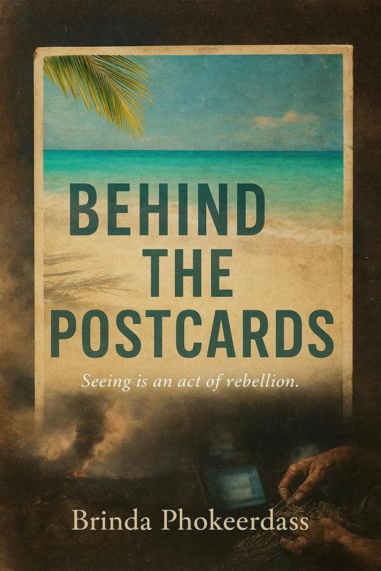 Behind the Postcards - Brinda Phokeerdass - ebook