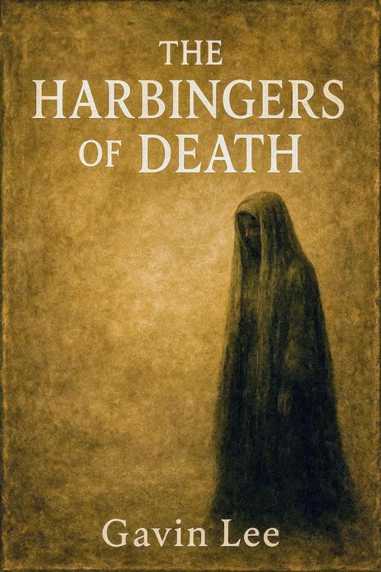 The Harbingers Of Death