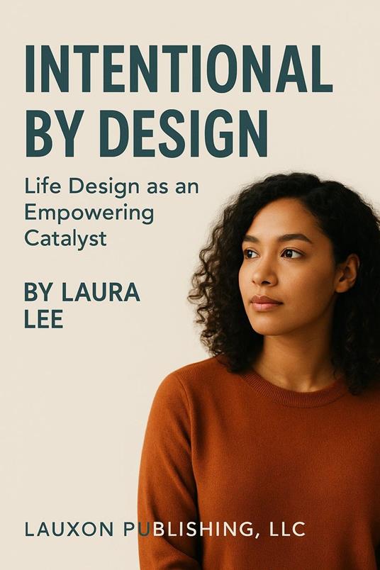 Intentional by Design