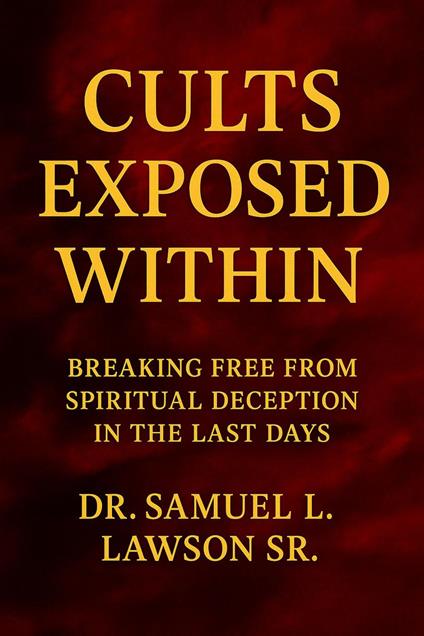 Cults Exposed Within