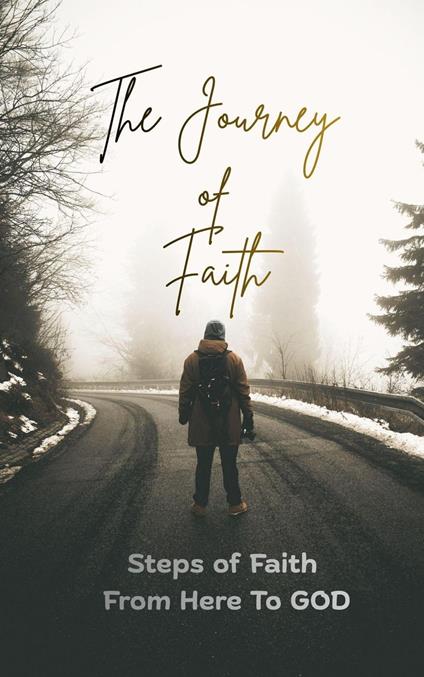 The Journey of Faith