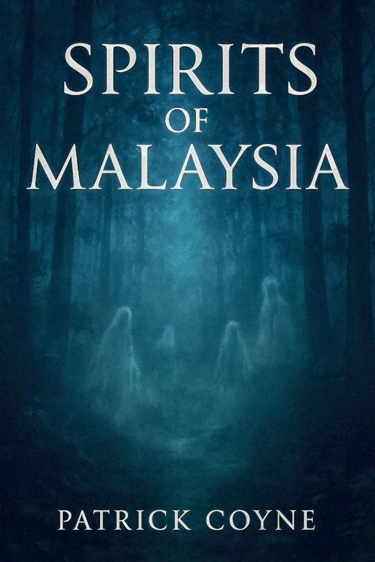 Spirits Of Malaysia