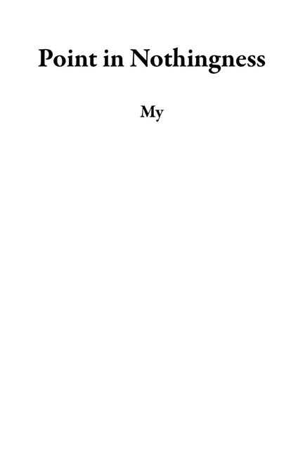 Point in Nothingness