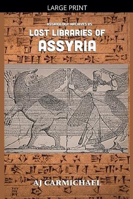 Lost Libraries of Assyria - Aj Carmichael - cover