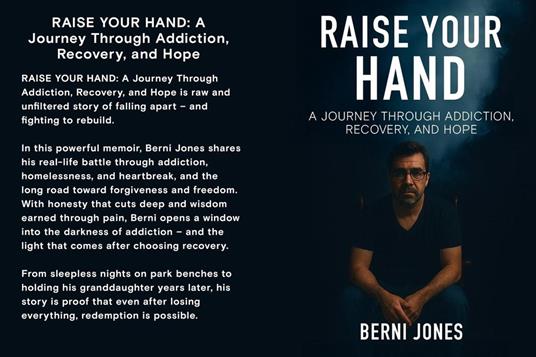 Raise Your Hand: A Journey Through Addiction, Recovery, and Hope
