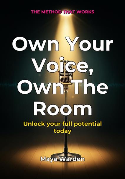 Own Your Voice, Own The Room