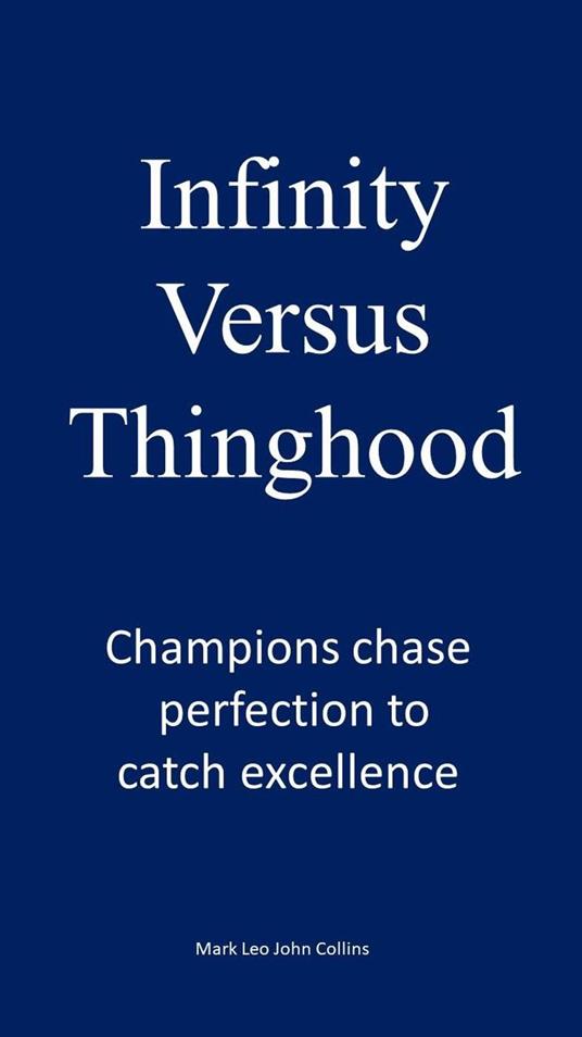 Infinity versus Thinghood