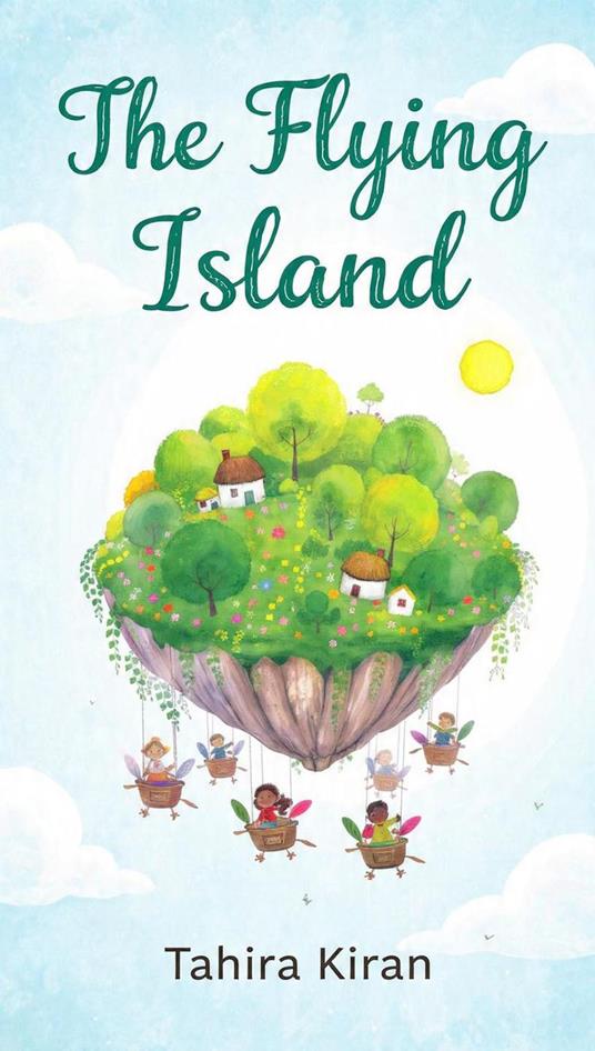The Flying Island - Tahira kiran - ebook