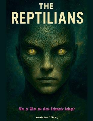 The Reptilians - Andrew Parry - cover
