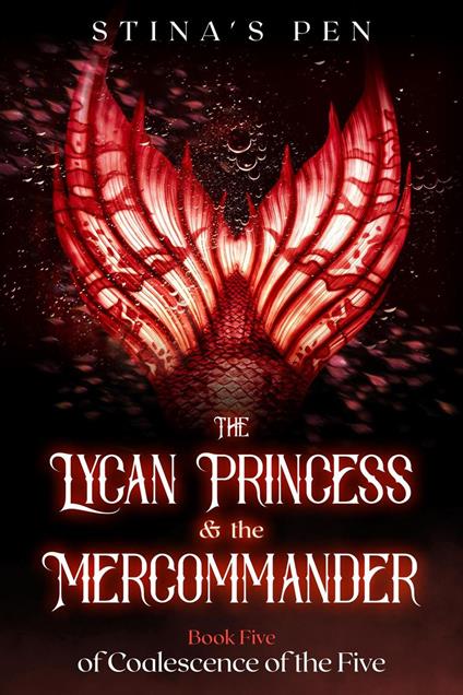 The Lycan Princess & the Mercommander