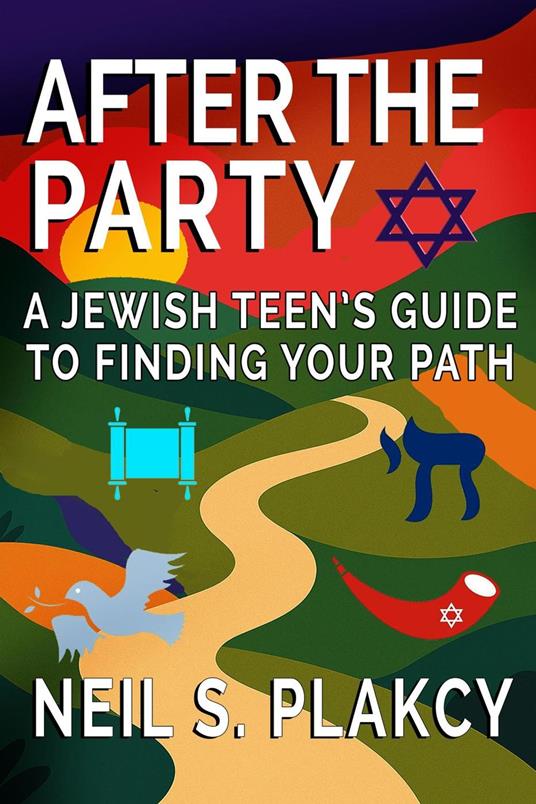 After the Party: A Jewish Teen's Guide to Finding Your Path