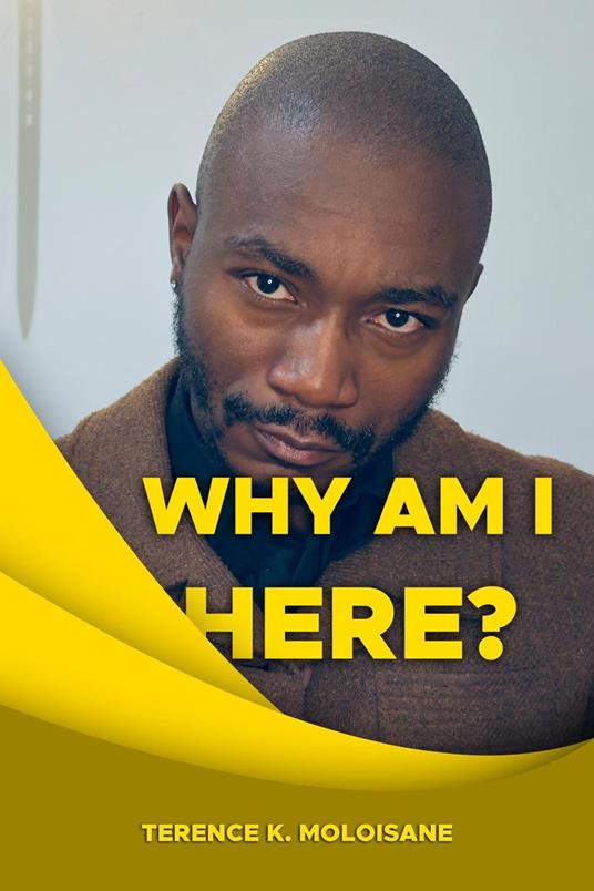 Why Am I Here?