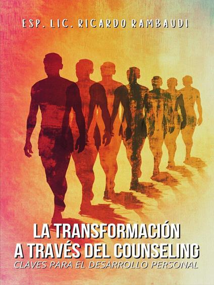 La Transformación a Través del Counseling