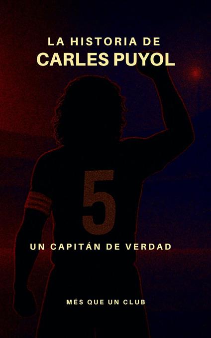 La historia de Carles Puyol