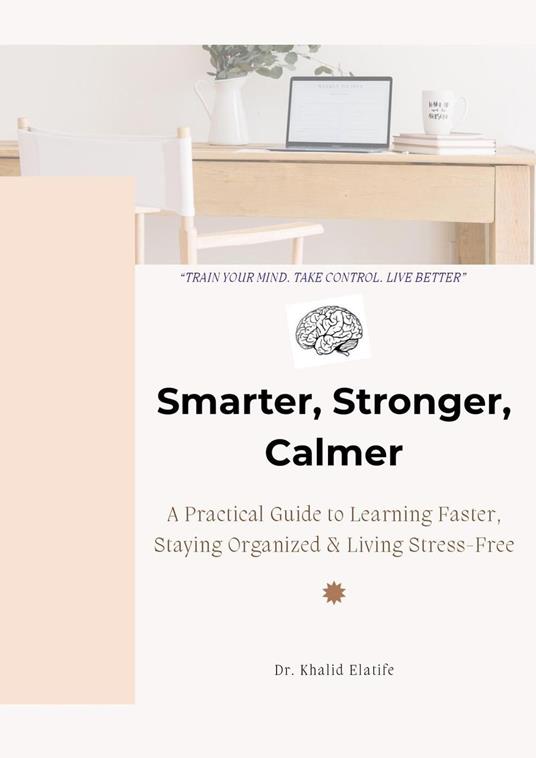 Smarter, Stronger, Calmer