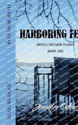 Harboring Fear - Jennifer Odens - cover
